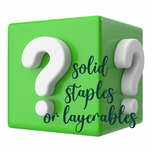 Mystery solid staples or layerables (2-3 WEEK TAT)